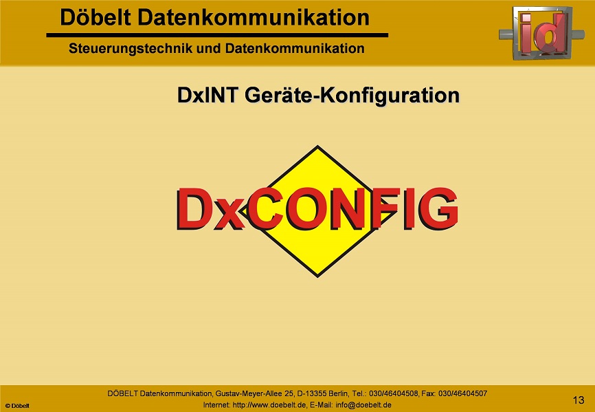 Dbelt Datenkommunikation - Produktprsentation: dxint-gsm - Folie 13