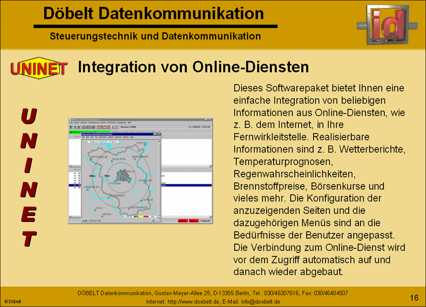 Dbelt Datenkommunikation - Produktprsentation: uninet - Folie 16
